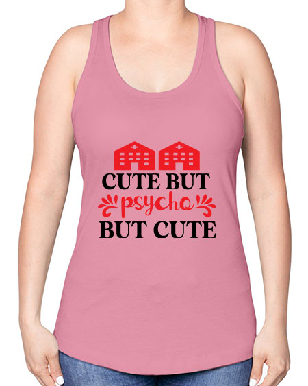 cute but psycho but cute 277# - general science -Racerback Tank