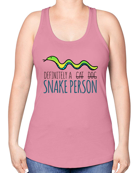 definitely a snake person - snake -Racerback Tank