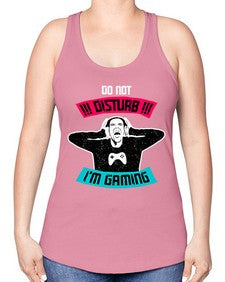 do not distrub im gaming 70# - video games -Racerback Tank