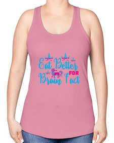 eat better for brain fact 118# - unicorn -Racerback Tank