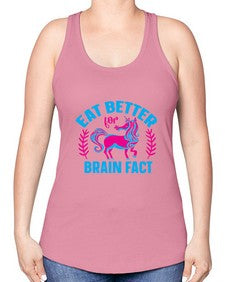 eat better for brain fact 119# - unicorn -Racerback Tank