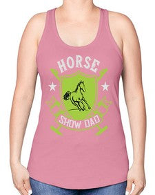 horse show dad Style 48# - horse -Racerback Tank