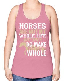 horses are not my whole life - horse -Racerback Tank