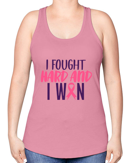 i fought hard and i won Style 10# - breast cancer -Racerback Tank