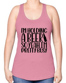 im holding a beer so yeah 1191# - beer -Racerback Tank