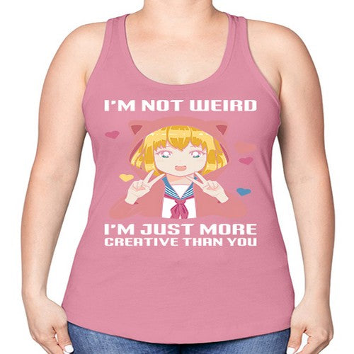 im not wierd im just more creative than you248# - anime -Racerback Tank
