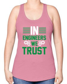 in engineers we trust design 987# - engineer -Racerback Tank