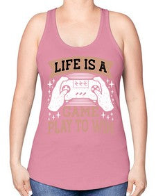 is a game play to win 28# - video games -Racerback Tank