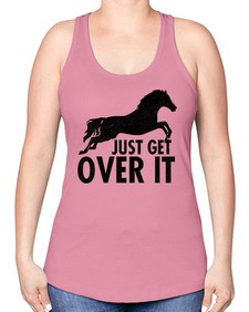 just get over it - horse -Racerback Tank