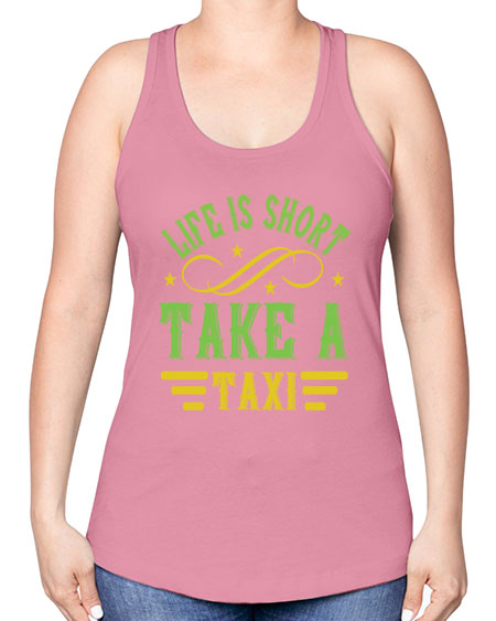 life is short take a taxi Style 1053# - Bus Driver -Racerback Tank