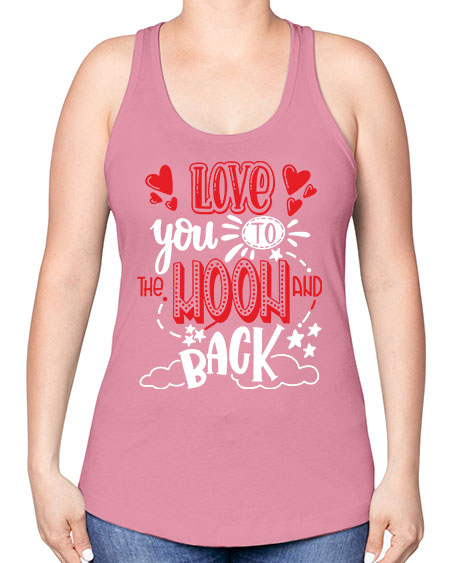 love you to the moon and back 4# - moon -Racerback Tank