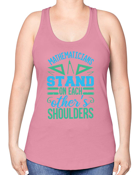mathematicins stand on each others shoulders 36# - pi -Racerback Tank