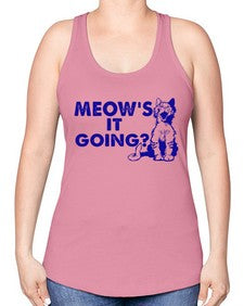 meows its going - cats -Racerback Tank