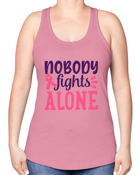 nobody fights alone Style 6# - breast cancer -Racerback Tank