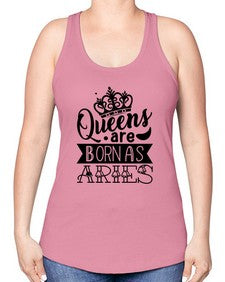 queens are born as Aries 389# - aries -Racerback Tank