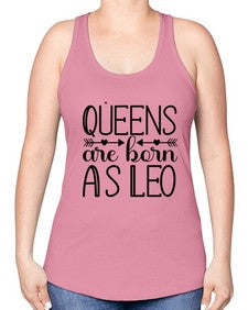 queens are born as Leo 394# - leo -Racerback Tank