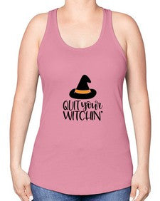 quit your witchin 30# - witch -Racerback Tank