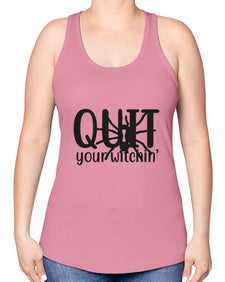 quit your witchin’ 31# - witch -Racerback Tank