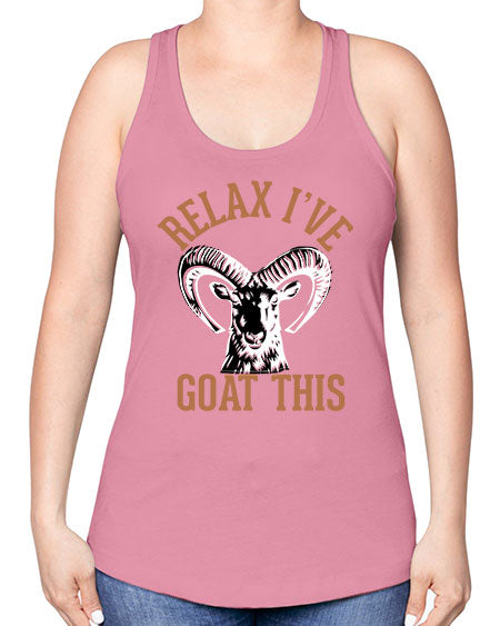 relax i’ve goat this Style 2# - goat -Racerback Tank