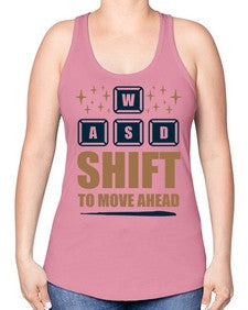 shift to move ahead 149# - video games -Racerback Tank