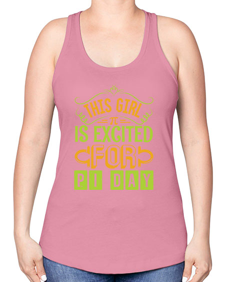 this girl is excited for pi day 48# - pi -Racerback Tank