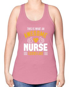 this is what an awesome Style 1548# - nurse -Racerback Tank