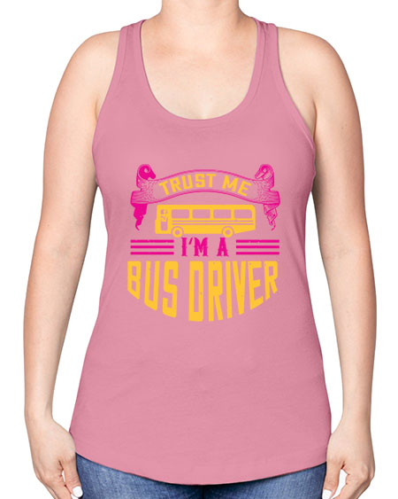 trust me Im a bus driver Style 1591# - Bus Driver -Racerback Tank