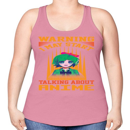 warning i may start talking about anime286# - anime -Racerback Tank
