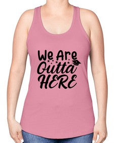 we are outta here 993# - graduation -Racerback Tank