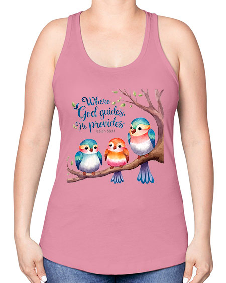 where god guides, he provides 77# - birds -Racerback Tank