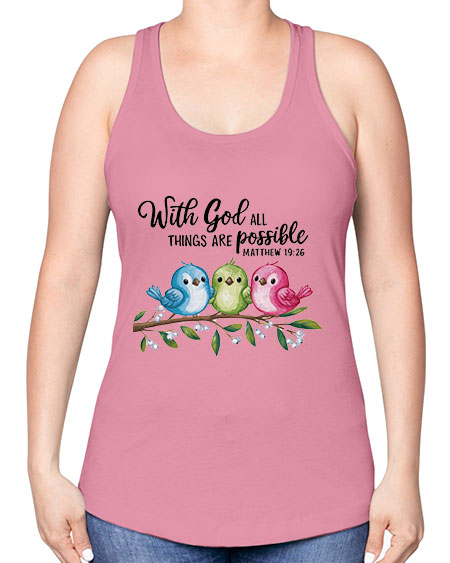 with god all things are possible 81# - birds -Racerback Tank