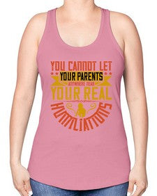 you cannot let your parents anywhere near your real humiliations 711# - parents day -Racerback Tank