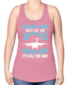you dont jump out of an airplane and stop halfway  52# - airplane -Racerback Tank