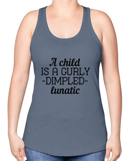 A child is a curly dimpled lunatic Style 9# - kids -Racerback Tank