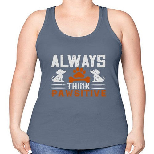 Always Think Pawsitive Style 133# - dogs -Racerback Tank