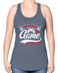 Be the game changer 3# - video games -Racerback Tank