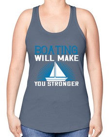 Boating will make you stronger 9# - boats -Racerback Tank
