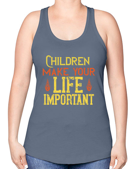 Children make your life important Style 61# - kids -Racerback Tank