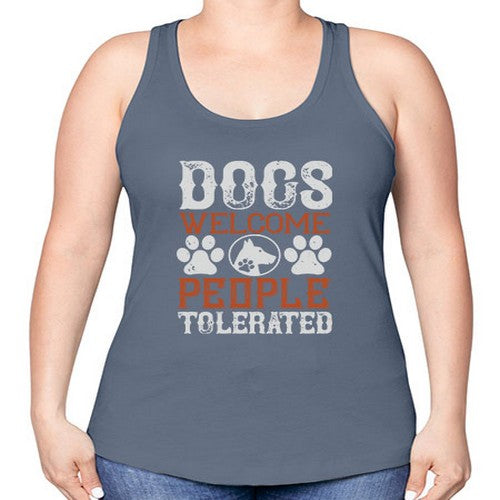 Dogs Welcome People Tolerated Style 210# - dogs -Racerback Tank