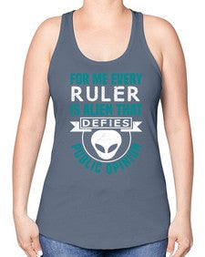 Every ruler is an alien 52# - ufo -Racerback Tank