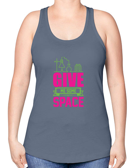 Give Me Some Space 31# - space -Racerback Tank
