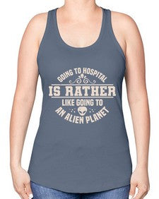 Going to hospital is like going to an alien planet 2# - ufo -Racerback Tank