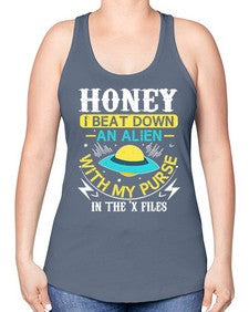 Honey i beat down an alien 4# - ufo -Racerback Tank