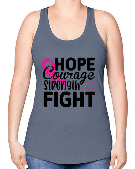 Hope Courage Strength Fight 21# - breast cancer -Racerback Tank