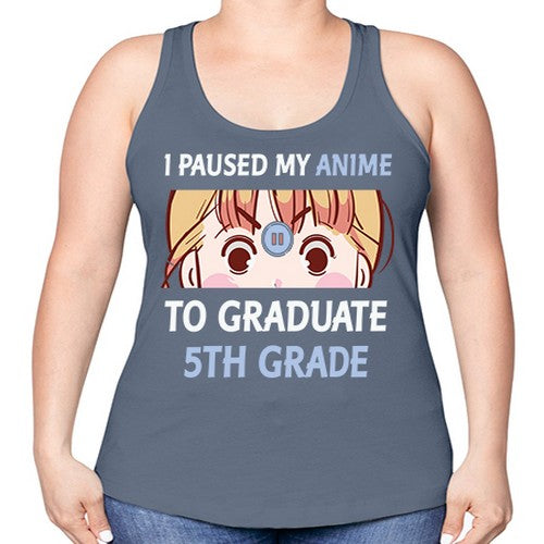 I Paused My Anime To Anime 243# - anime -Racerback Tank