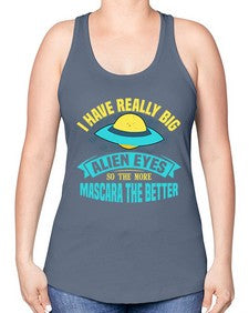 I have really big alien eyes 16# - ufo -Racerback Tank