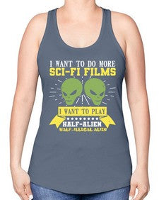 I want to do more SciFi films 20# - ufo -Racerback Tank