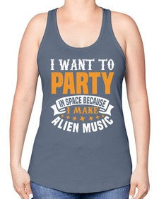 I want to pary in space 21# - ufo -Racerback Tank