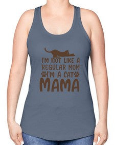 Im Not Like A Regular Mom Im A Cat Mama Style 17# - cats -Racerback Tank