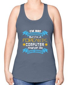 Im not superwoman but Im a foreasik analyst 33# - computer -Racerback Tank